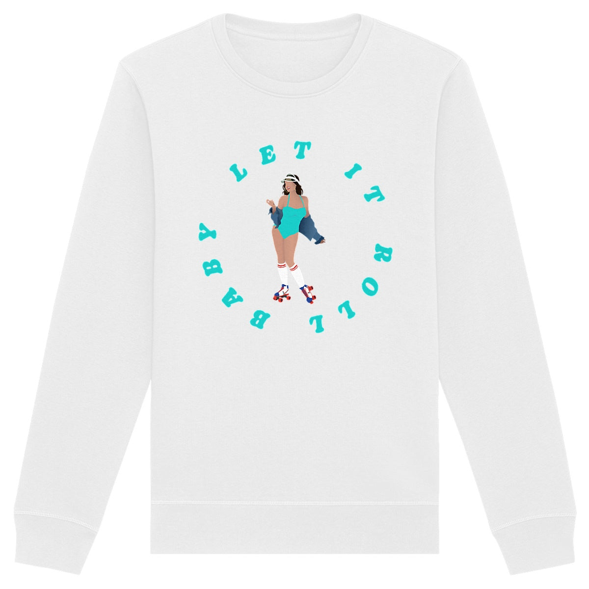 Sweatshirt Femme - Léger - Coton BIO - Let it roll baby