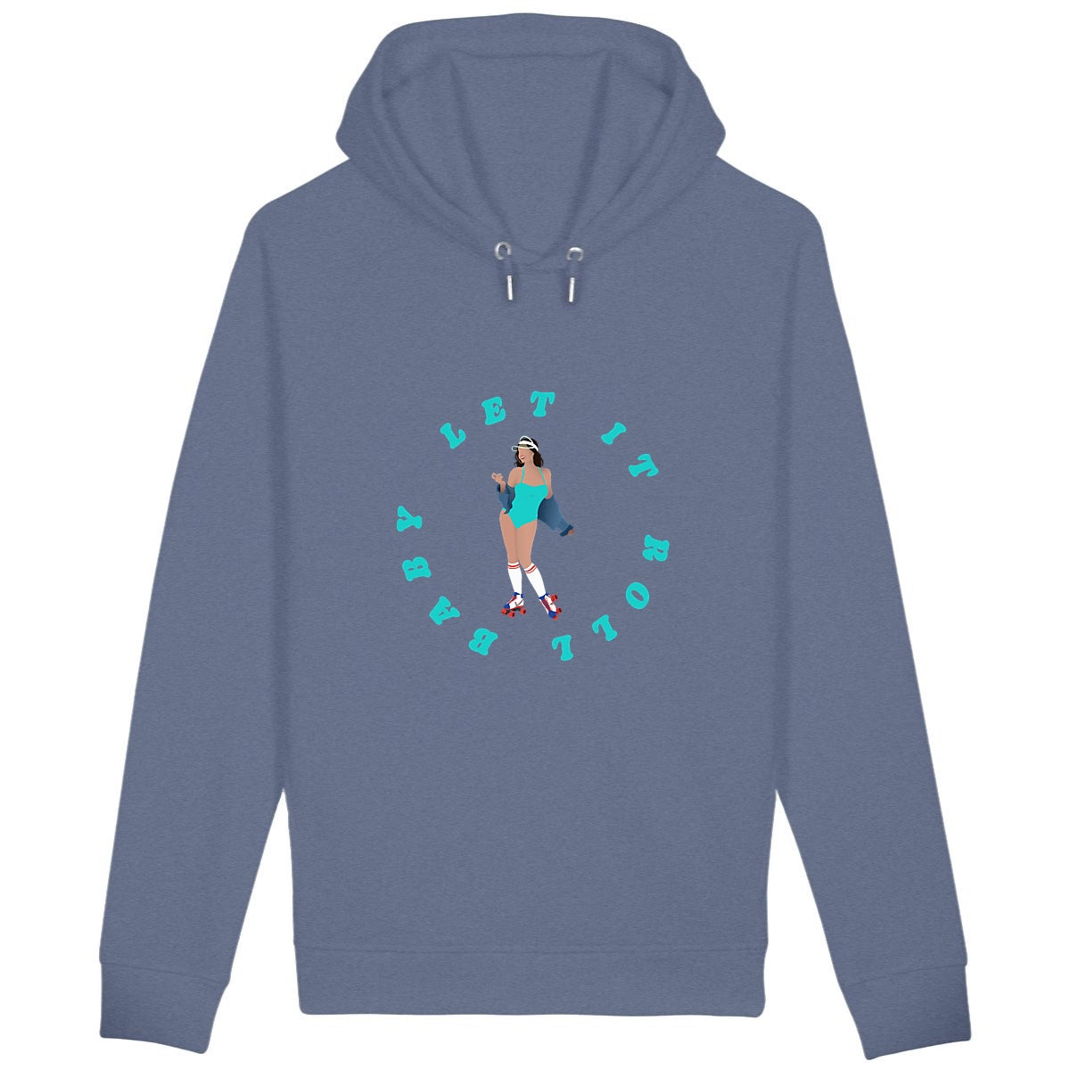 Sweatshirt à capuche Femme - Poches latérales - Coton BIO - Let it roll baby