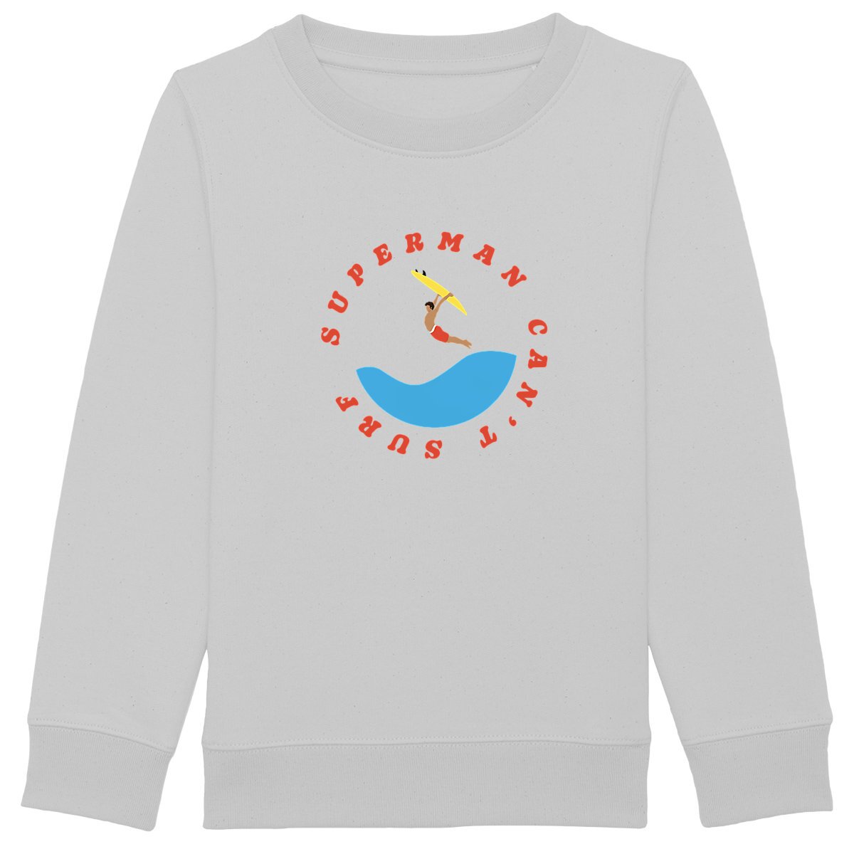 Sweatshirt Enfant - Garçon - Épais - Coton BIO - Superman can't surf