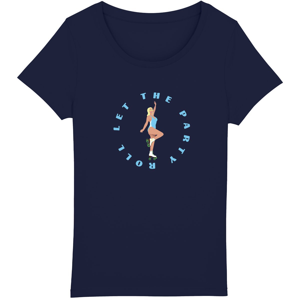 T-shirt Femme - Coupe Classique - 100% Coton BIO - Let the party roll