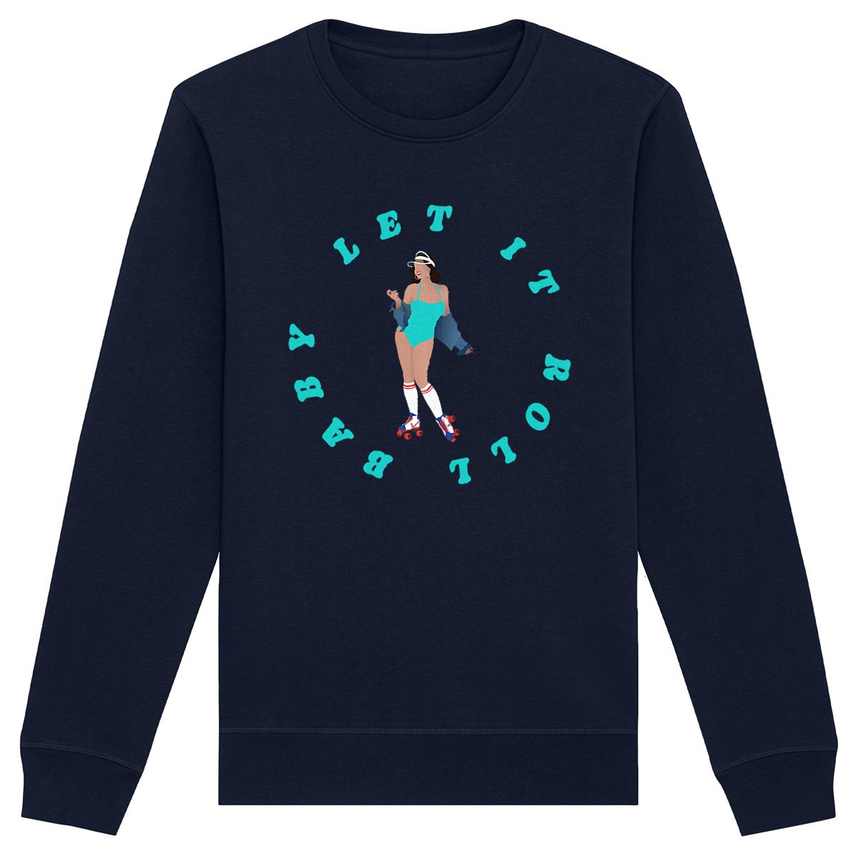 Sweatshirt Femme - Léger - Coton BIO - Let it roll baby