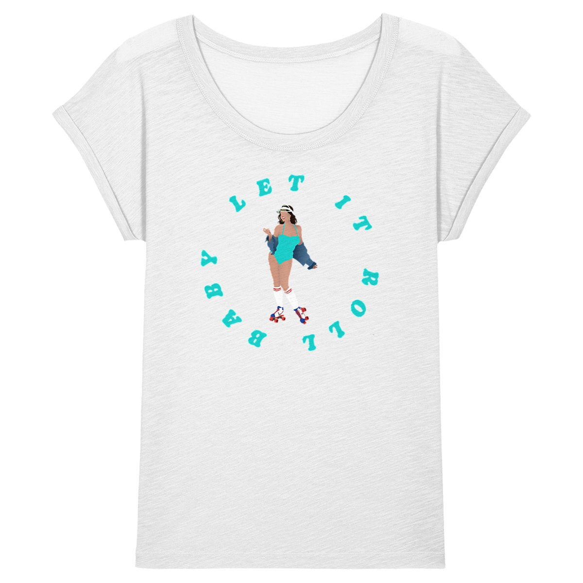 T-shirt Femme - Manches retroussées - 100% Coton BIO - Let it roll baby