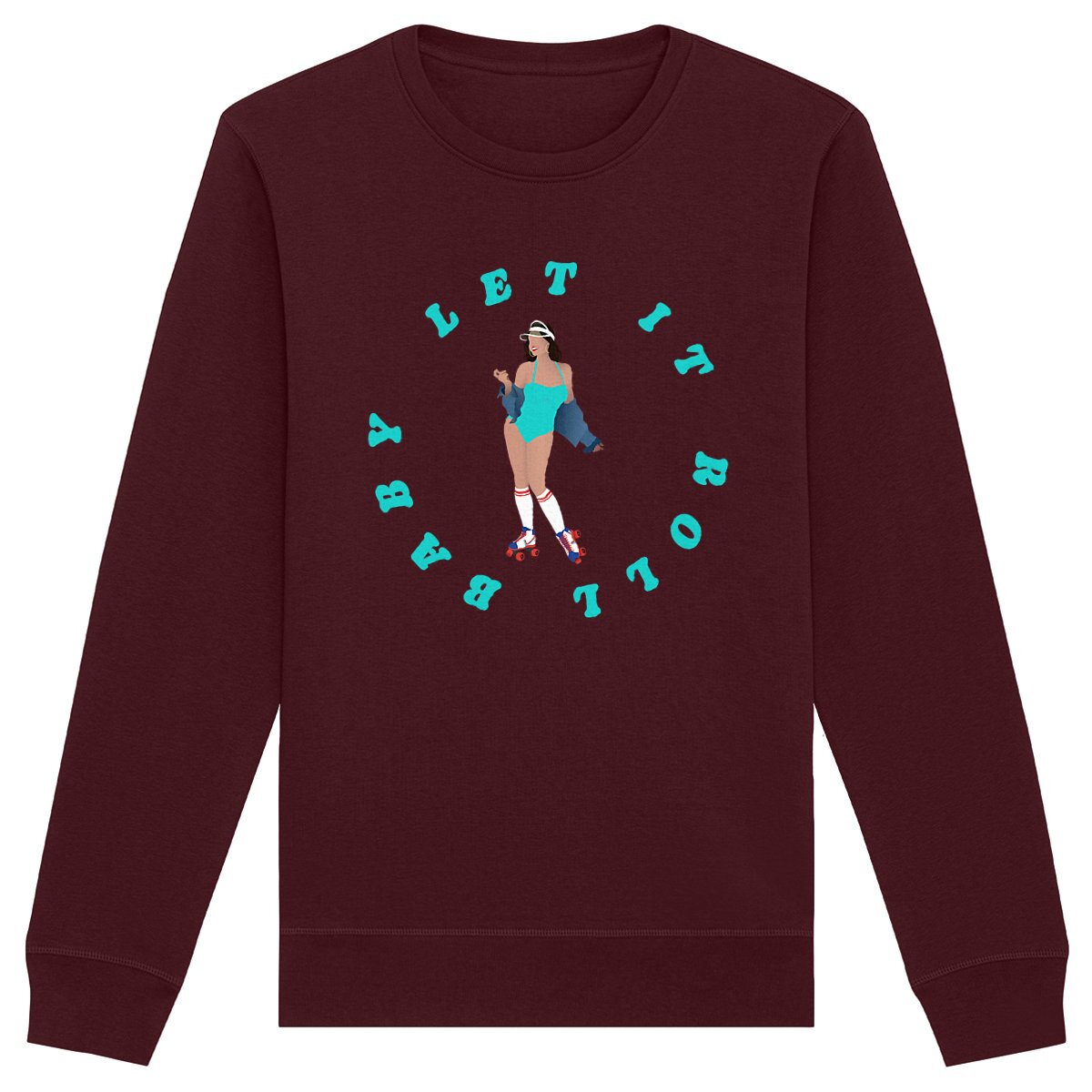 Sweatshirt Femme - Léger - Coton BIO - Let it roll baby