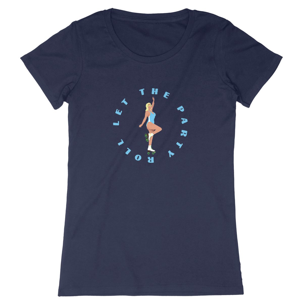 T-shirt Femme - Coupe cintrée - 100% Coton BIO - Let the party roll