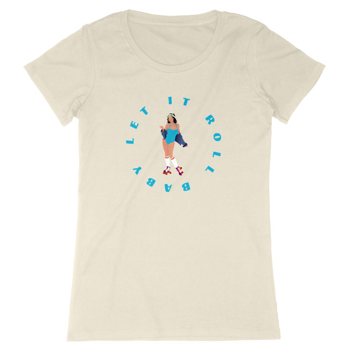 T-shirt Femme - Coupe cintrée - 100% Coton BIO - Let it roll baby