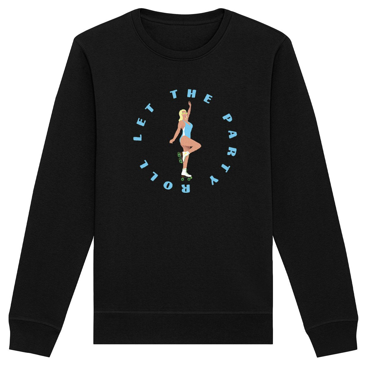Sweatshirt Premium Femme - Coton BIO - Let the party roll